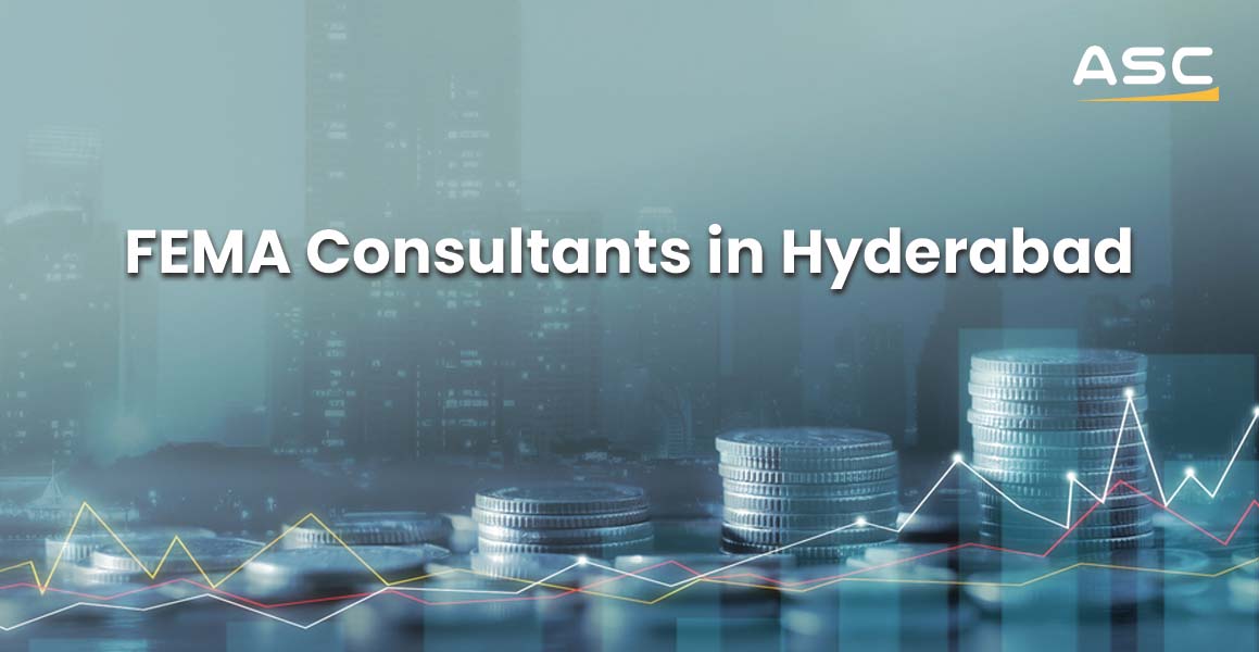 FEMA Consultants in Hyderabad